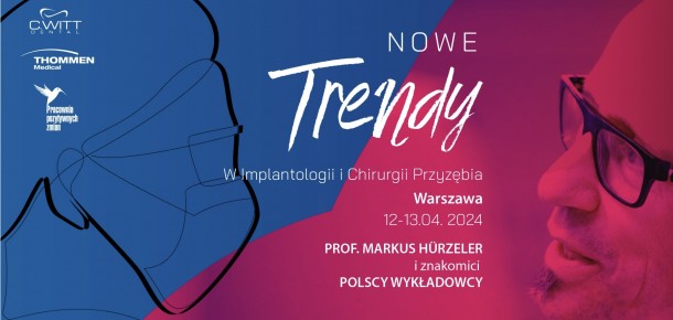 Najnowsze trendy w implantologii i chirurgii przyzębia